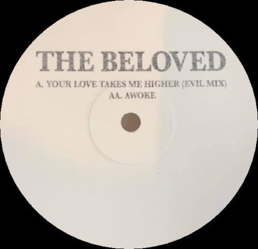 The Beloved - Your Love Takes Me Higher / Awoke (12", RSD, Ltd, W/Lbl)