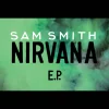 Sam Smith | Nirvana [Record Store Day Limited Edition EP] 12"