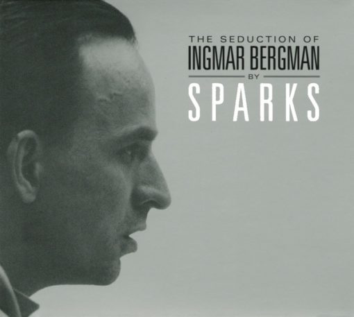 Sparks - The Seduction Of Ingmar Bergman (CD, Album, RE, RM, Dig)