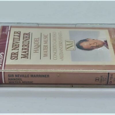 Sir Neville Marriner | Handel - Water Music [Concerto Grosso .. Alexander's Feast] Cassette (434729-4)