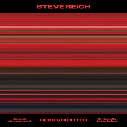 Reich/Richter |  Ensemble Intercontemporain and conducted by George Jackson [Vinyl Album] LP