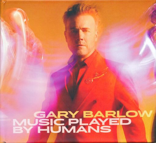 Gary Barlow - Music Played By Humans (CD, Album, Dlx)