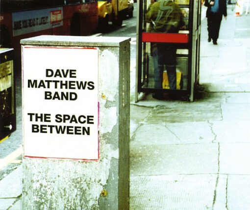 Dave Matthews Band - The Space Between (CD, Single, Enh, CD1)
