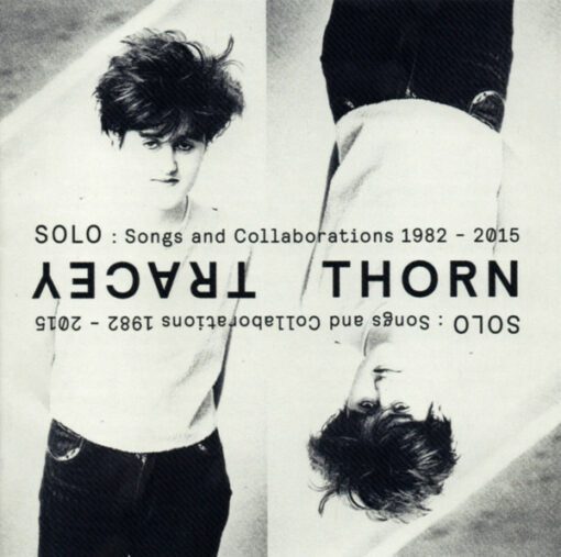 Tracey Thorn - Solo : Songs And Collaborations 1982 - 2015 (2xCD, Comp, RP)