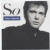 Peter Gabriel - So (CD, Album, RE, RM + 2xCD, Album + Box, Dlx, S/Edit)