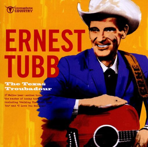 Ernest Tubb | The Texas Troubadour [Compact Disc] CD