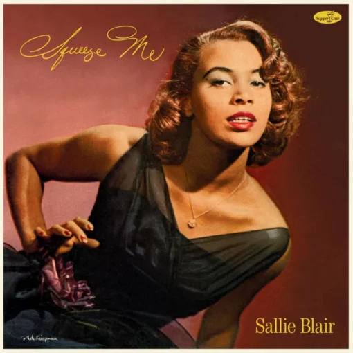 Sallie Blair | Squeeze Me [180g Vinyl Album Limited to 550 Copies] LP