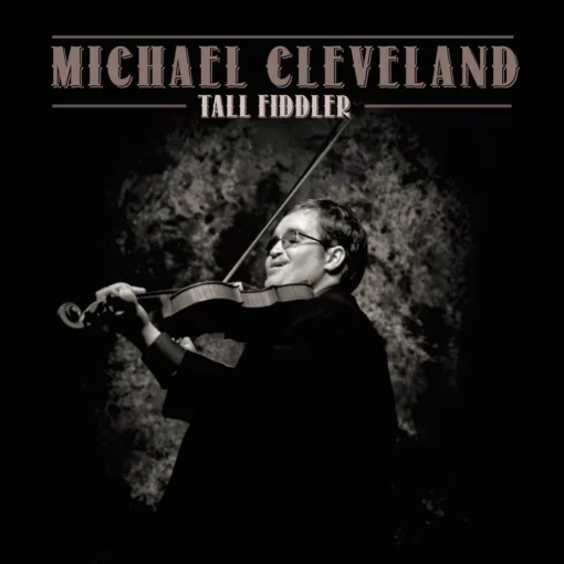 Michael Cleveland | Tall Fiddler [Compact Disc] CD