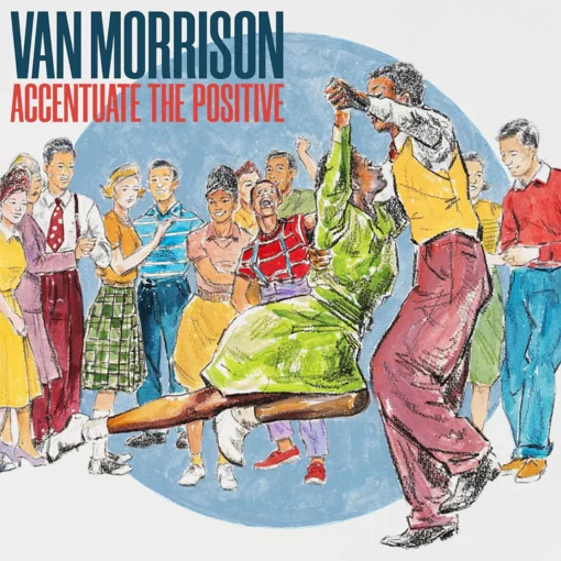 Van Morrison | Accentuate The Positive [Gatefold Sleeve Double Blue Coloured Vinyl Album] 2LP