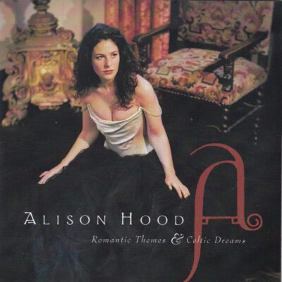 Alison Hood - Romantic Themes & Celtic Dreams (CD, Album)