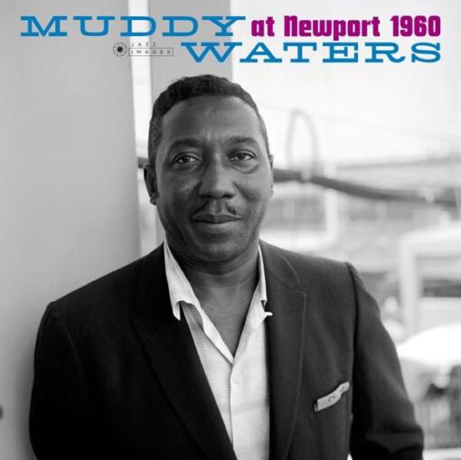 Muddy Waters - Muddy Waters At Newport 1960 (LP, Album, RE, 180)