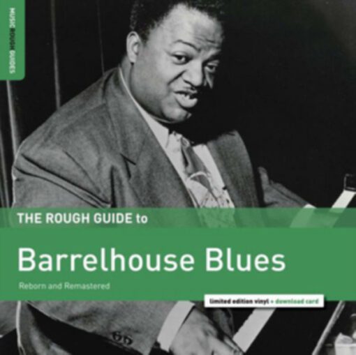 Various - The Rough Guide To Barrelhouse Blues (Reborn And Remastered) (LP, Comp, Ltd, RM)