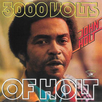 John Holt - 3000 Volts Of Holt (LP, RE)