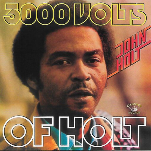 John Holt - 3000 Volts Of Holt (LP, RE)