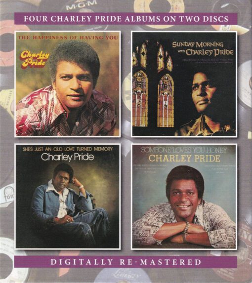 Charley Pride - The Happiness Of Having You / Sunday Morning With Charley Pride / She's Just An Old Love Turned Memory / Someone Loves You Honey (2xCD, Comp)