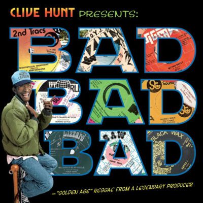 Clive "Azul" Hunt* - Bad Bad Bad ("Golden Age" Reggae From A Legendary Producer) (LP, Comp, RM)