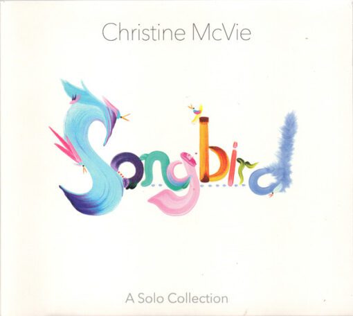 Christine McVie - Songbird (A Solo Collection) (CD, Comp, Mixed)