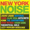 Various - New York Noise (Dance Music From The New York Underground 1977-1982) (2xLP, RSD, Comp, Ltd, Yel)