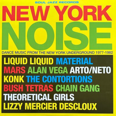 Various - New York Noise (Dance Music From The New York Underground 1977-1982) (2xLP, RSD, Comp, Ltd, Yel)