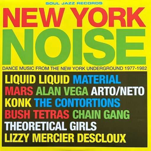 Various - New York Noise (Dance Music From The New York Underground 1977-1982) (2xLP, RSD, Comp, Ltd, Yel)