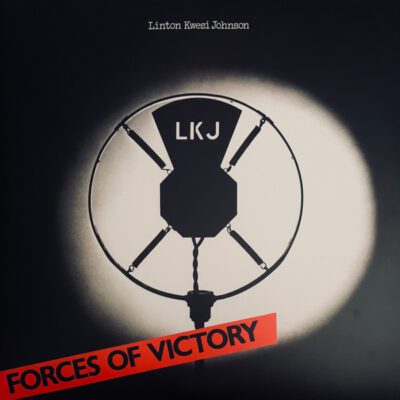 Linton Kwesi Johnson - Forces Of Victory (LP, Album, RE + LP, Comp + Ltd, RM, Gat)