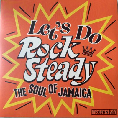 Various - Let's Do Rock Steady - The Soul Of Jamaica (2xLP, Comp)
