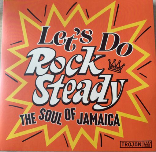 Various - Let's Do Rock Steady - The Soul Of Jamaica (2xLP, Comp)