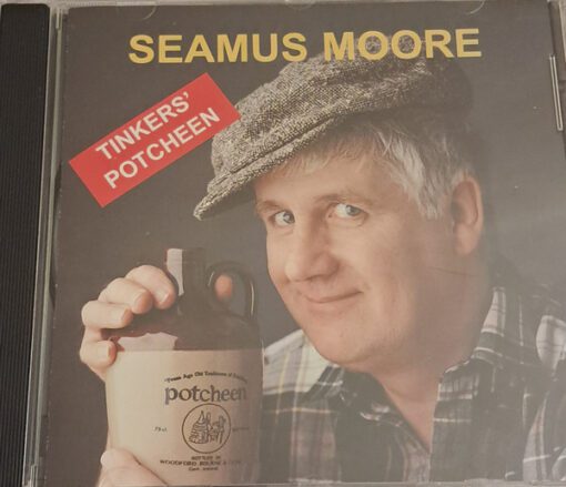 Seamus Moore - Tinkers' Potcheen  (CD, Album)