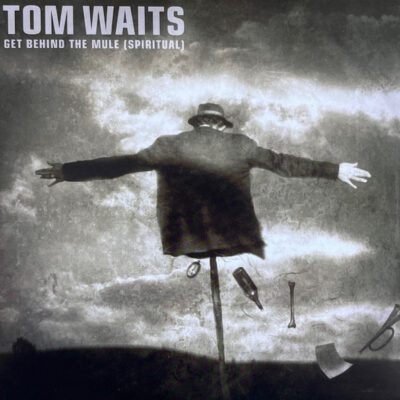 Tom Waits - Get Behind The Mule (Spiritual) (7", RSD, Single)