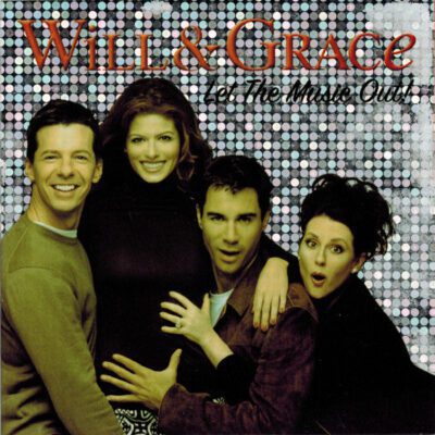 Various - Will & Grace: Let The Music Out! (CD, Comp)