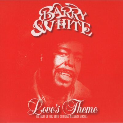 Barry White - Love's Theme (The Best Of The 20th Century Records Singles) (CD, Comp)