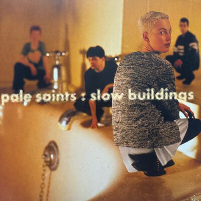 Pale Saints - Slow Buildings (30th Anniversary Re:Masters) (2xLP, Album, RSD, RE, RM, Blu)