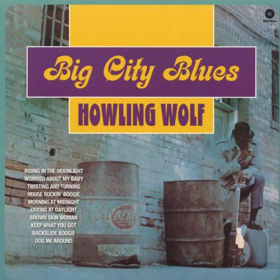 Howling Wolf* - Big City Blues (LP, Album, RE, 180)